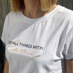 T-Shirt "do all things with love" weiß